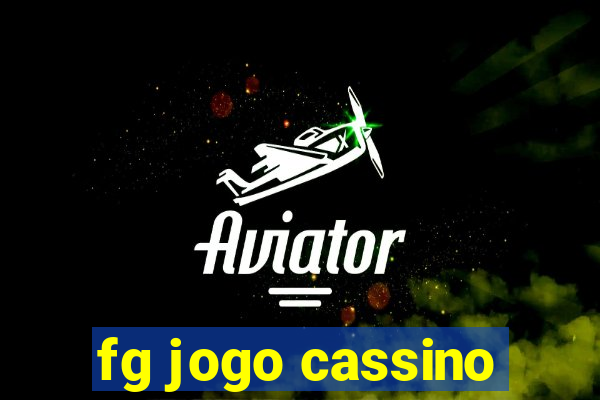 fg jogo cassino